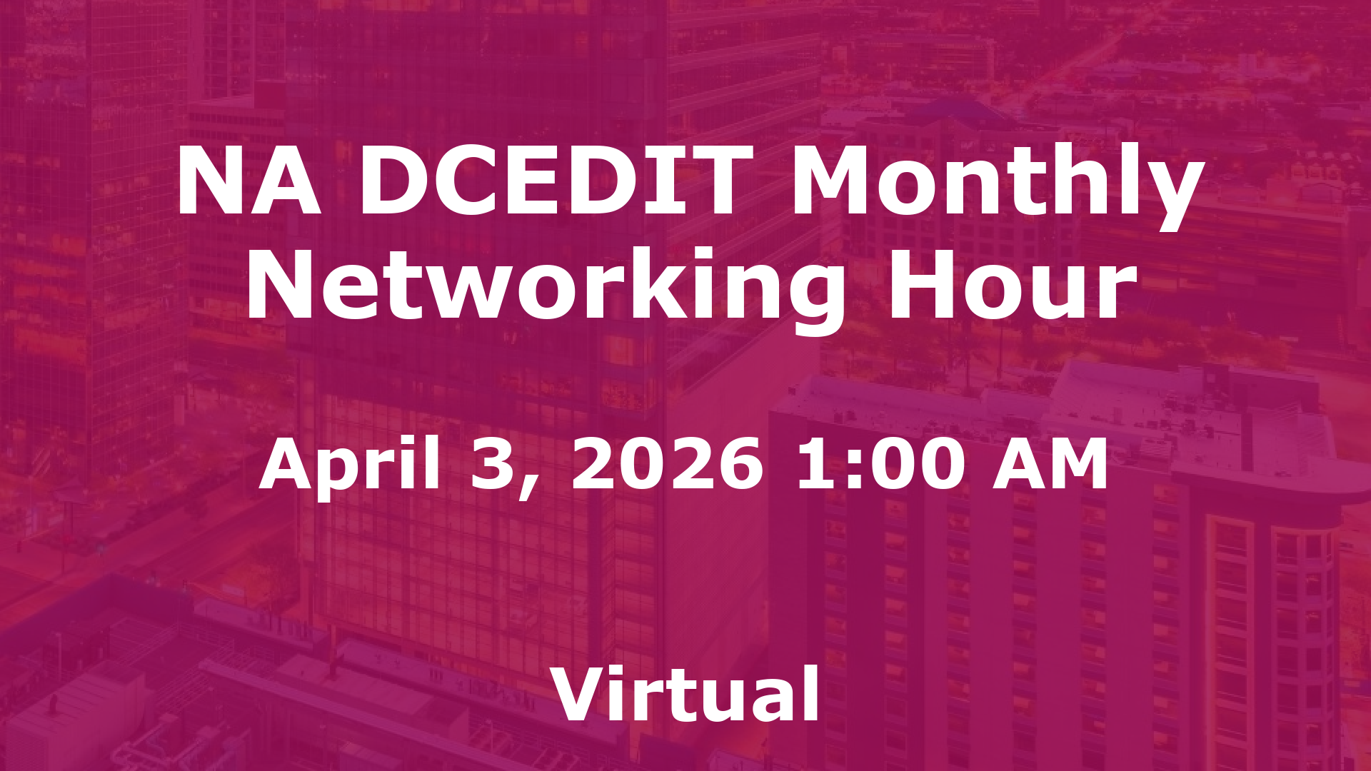 NA DCEDIT Monthly Networking Hour event image